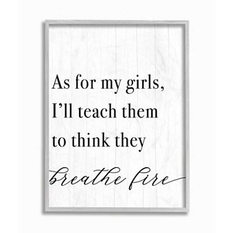 Stupell Home Decor Teach Girls to Breath Fire Framed Wall Art