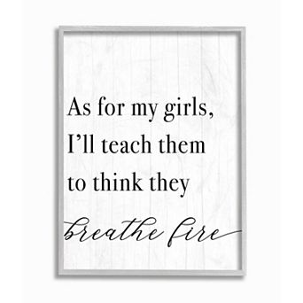 Stupell Home Decor Teach Girls to Breath Fire Framed Wall Art