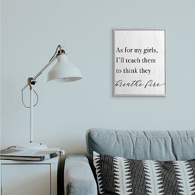 Stupell Home Decor Teach Girls to Breath Fire Framed Wall Art