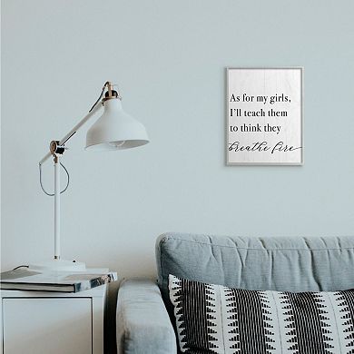 Stupell Home Decor Teach Girls to Breath Fire Framed Wall Art