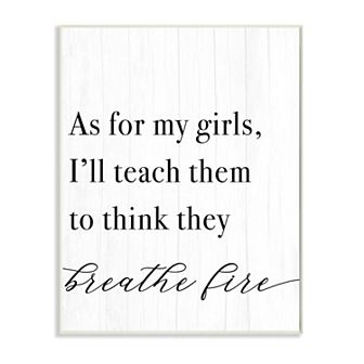 Stupell Home Decor Teach Girls to Breath Fire Plaque Wall Art