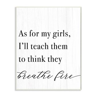 Stupell Home Decor Teach Girls to Breath Fire Plaque Wall Art