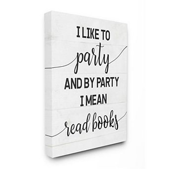 Stupell Home Decor By Party I Mean Read Books Canvas Wall Art