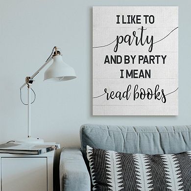 Stupell Home Decor By Party I Mean Read Books Canvas Wall Art