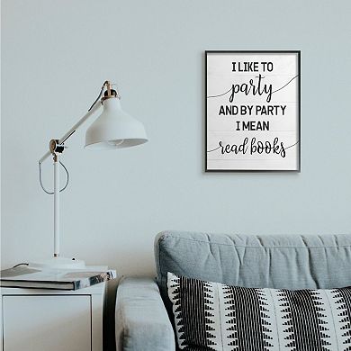 Stupell Home Decor By Party I Mean Read Books Framed Wall Art