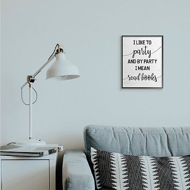 Stupell Home Decor By Party I Mean Read Books Framed Wall Art