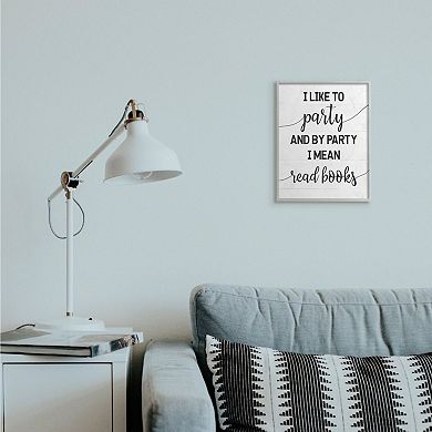 Stupell Home Decor By Party I Mean Read Books Framed Wall Art