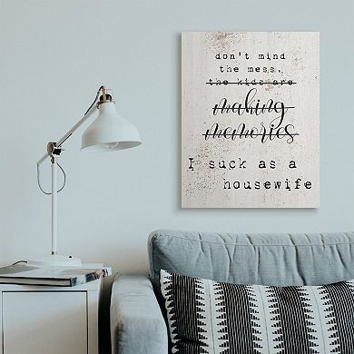 Stupell Home Decor Don't Mind The Mess Canvas Wall Art