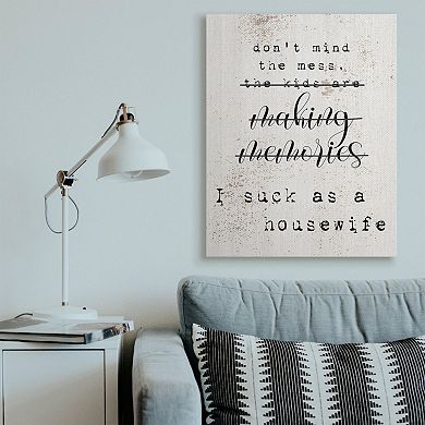 Stupell Home Decor Don't Mind The Mess Canvas Wall Art