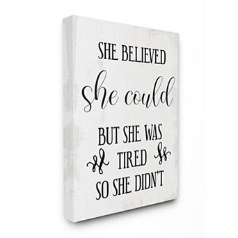 Stupell Home Decor She Believed She Could Canvas Wall Art