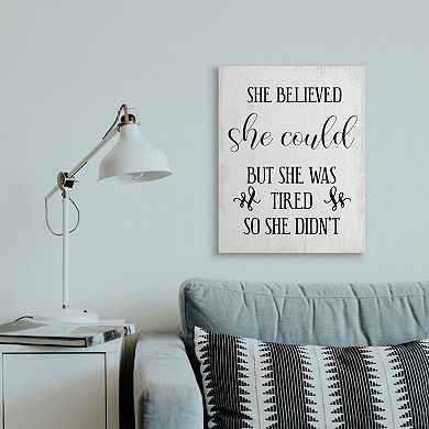 Stupell Home Decor She Believed She Could Canvas Wall Art