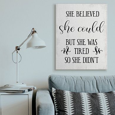 Stupell Home Decor She Believed She Could Canvas Wall Art