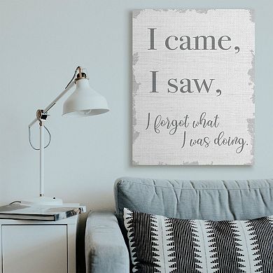 Stupell Home Decor I Saw I Forgot Canvas Wall Art