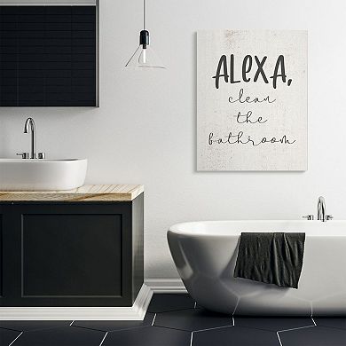 Stupell Home Decor Modern Day Clean the Bathroom Sign