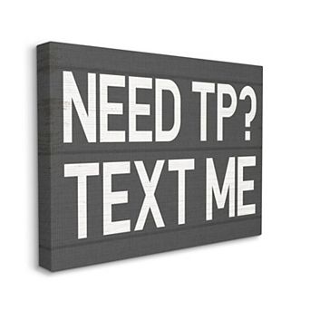 Stupell Home Decor Text Me for TP Bathroom Sign