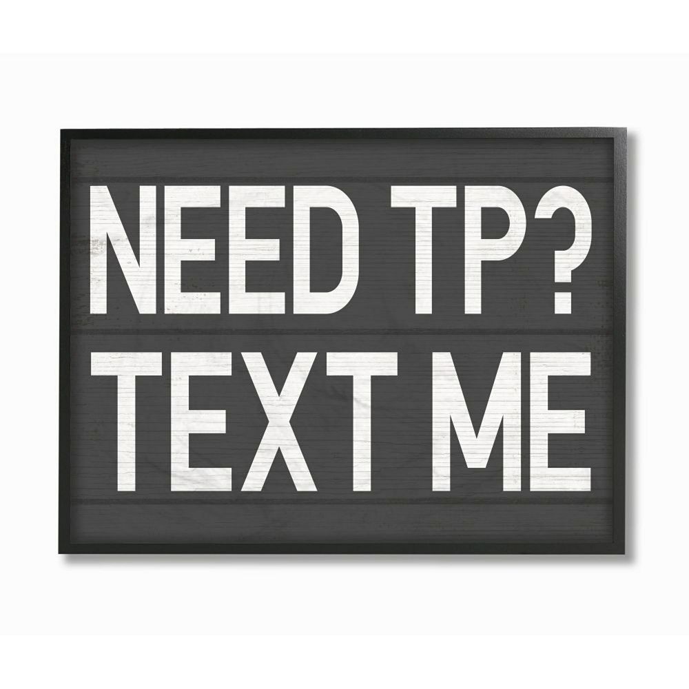 Stupell Home Decor Text Me for TP Bathroom Sign