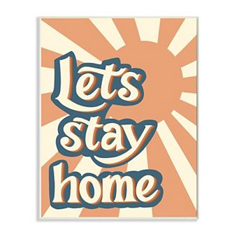 Stupell Home Decor Let's Stay Home Summer Sun Blue Orange Quote Wall Art