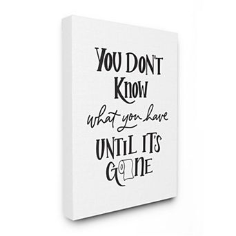 Stupell Home Decor Bathroom Inspired 'Until It's Gone' Toilet Paper Phrase Canvas Wall Art