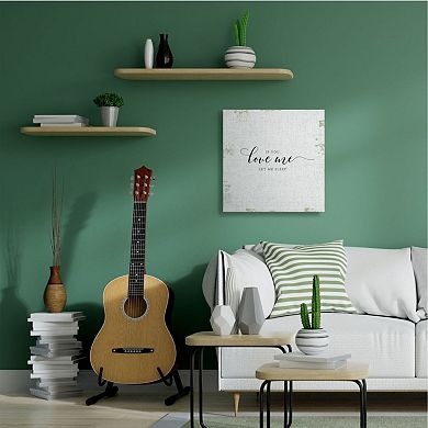 Stupell Home Decor If You Love Me Let Me Sleep Quote Canvas Wall Art