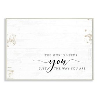 Stupell Home Decor The World Needs You Quote Homely Motivational Text Wall Art