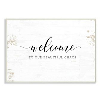 Stupell Home Decor Welcome to Our Beautiful Chaos Fun Family Phrase Wall Art