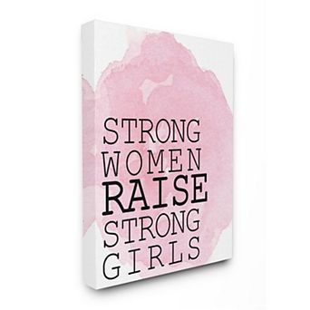 Stupell Home Decor Strong Women Raise Strong Girls Quote Pink White Canvas Wall Art