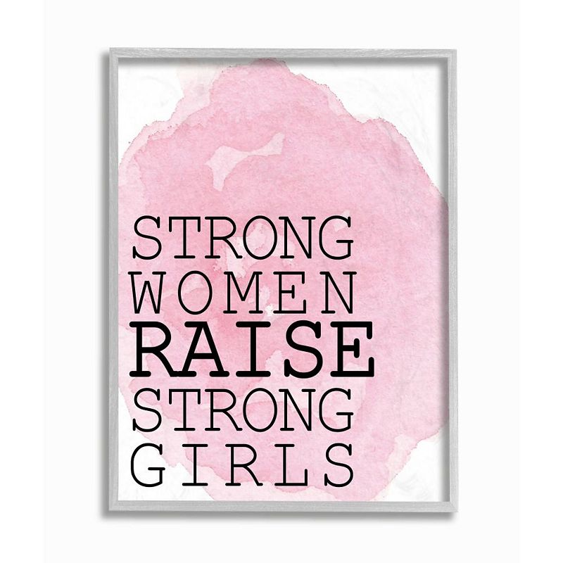 Stupell Home Decor Strong Women Raise Strong Girls Quote Pink White Wall Ar