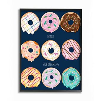 Stupell Home Decor Donut Stop Dreaming Motivational Dessert Pun Wall Art