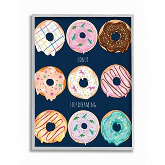 Stupell Home Decor Donut Stop Dreaming Motivational Dessert Pun Wall Art