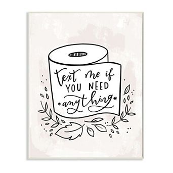 Stupell Home Decor Text Me if You Need Toilet Paper Bathroom Wall Art
