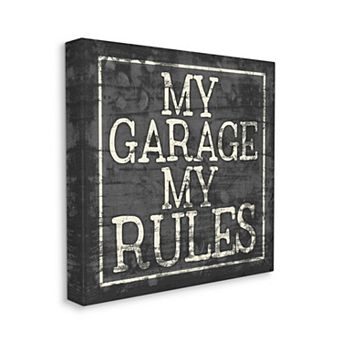 Stupell Home Decor Distressed My Garage My Rules Canvas Wall Art