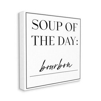 Stupell Home Decor Soup Of The Day Canvas Wall Art