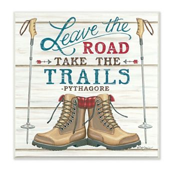 Stupell Home Decor Leave the Road Adventure Quote with Hiking Boots Wall Art