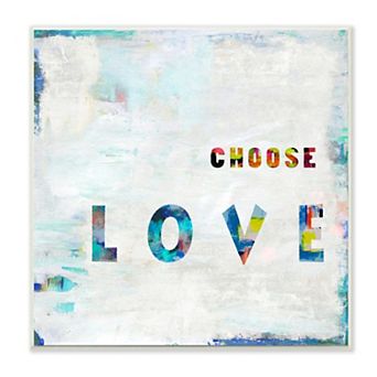 Stupell Home Decor Choose Love Quote with Abstract Brush Strokes Plaque Wall Art