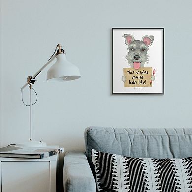 Stupell Home Decor Scotty Dog 'What Spoiled Looks Like' Pet Phrase Wall Art
