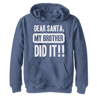 Boys 8-20 Dear Santa My Brother Did It Christmas Graphic Fleece Hoodie