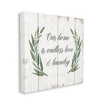 Stupell Home Decor Our Home Is Endless Love and Laundry Canvas Wall Art