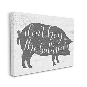 Stupell Home Decor Don't Hog The Bathroom Canvas Wall Art