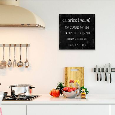 Stupell Home Decor Calories are Tiny Creatures Canvas Wall Art