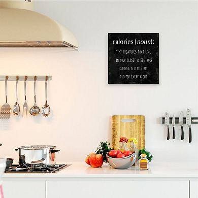 Stupell Home Decor Calories are Tiny Creatures Canvas Wall Art
