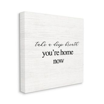 Stupell Home Decor Take A Deep Breath You're Home Canvas Wall Art