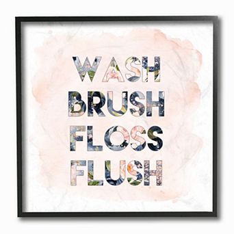Stupell Home Decor Wash Brush Floss Flush in Floral Typography Framed Wall Art
