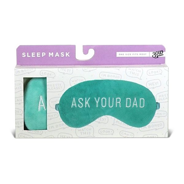30 Watt "Ask Your Dad" Embroidered Sleep Mask