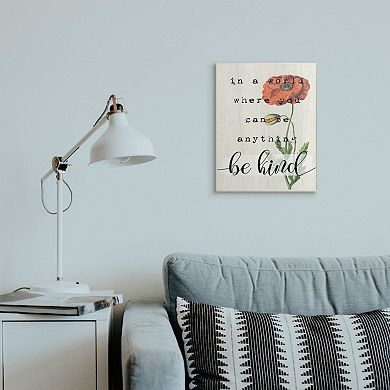 Stupell Home Decor Be Kind Poppy Plaque Wall Art