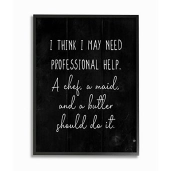 Stupell Home Decor I May Need Help Framed Wall Art