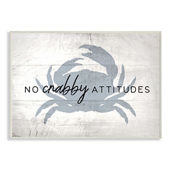 Stupell Home Decor No Crabby Attitudes Plaque Wall Art