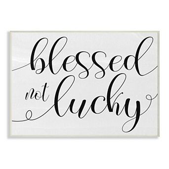 Stupell Home Decor Blessed Not Lucky Plaque Wall Art