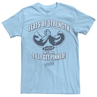 Men's Seinfeld Festivus Feats Of Strength Isn't Over Tee