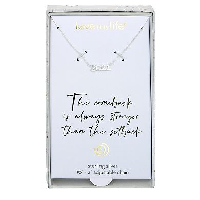 Love This Life Sterling Silver "2021" Necklace