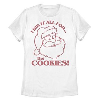 Juniors' Christmas Santa I Did It All For The Cookies Tee